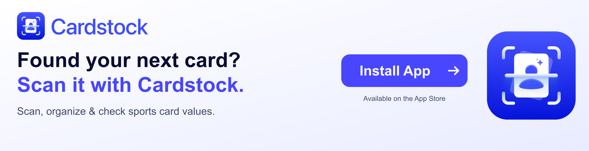 Found your next card? Scan it with Cardstock — install the app on the App Store